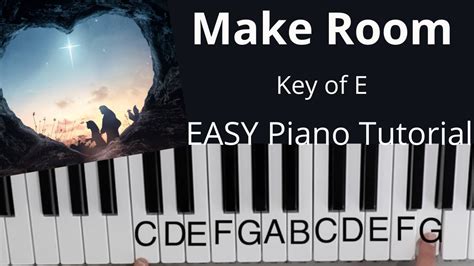 Make Room Casting Crowns Key Of E Easy Piano Tutorial Youtube