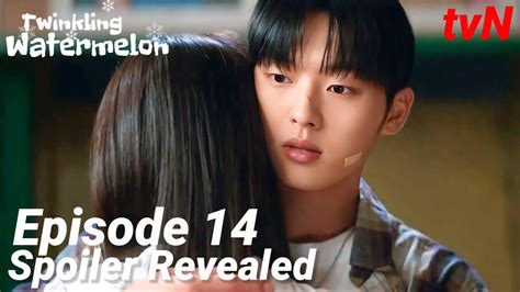 Twinkling Watermelon Episode Spoiler Revealed L Eng Sub L Ryeoun L