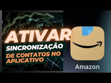 Como Ativar A Sincroniza O De Contatos No Aplicativo Amazon Shopping