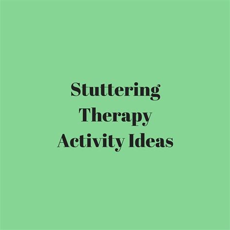 Stuttering Therapy Activity Ideas - Speech And Language Kids