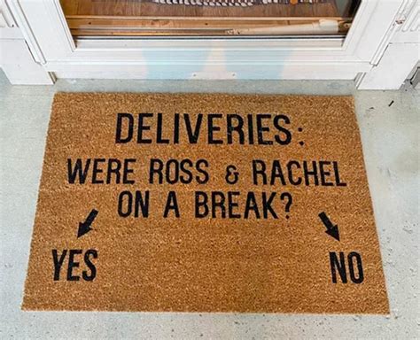 Were Ross and Rachel On A Break Doormat