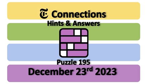 ‘NYT Connections’ Answers Today 195 December 23rd, 2023 – Hints and Solutions (12/23/23 ...