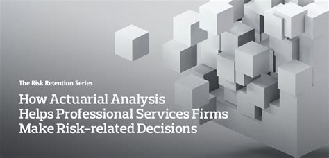 Retention Series How Actuarial Analysis Helps Professional Services