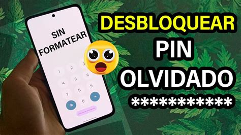 Sin Resetear Desbloquear Cualquier Celular Con Pin O Contrase A