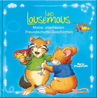 Leo Lausemaus Meine Allerbesten Freundschafts Geschichten Lingen