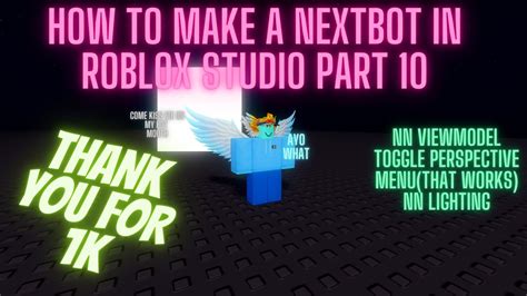 How To Make A Nextbot In Roblox Studio Part 10 FINAL YouTube