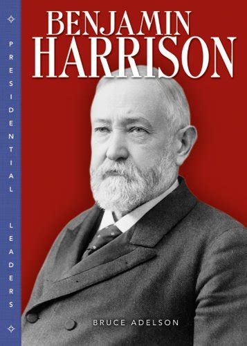 Benjamin Harrison Quotes. QuotesGram