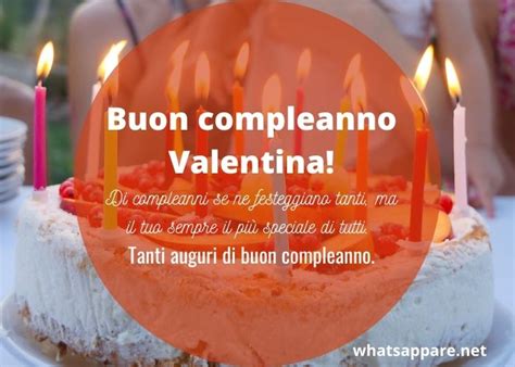 Buon Compleanno Valentina Auguri Frasi E Immagini Pi Belle