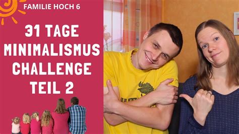 31 Tage Minimalismus Challenge Familie Mit 4 Kindern Teil 2 YouTube