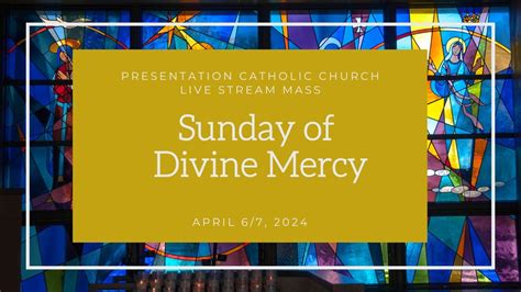 April 67 2024 2nd Sunday Of Easter Divine Mercy Sunday Youtube