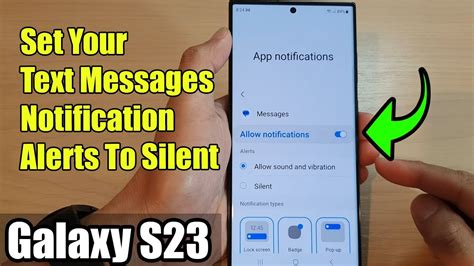 Galaxy S23s How To Set Your Text Messages Notification Alerts To