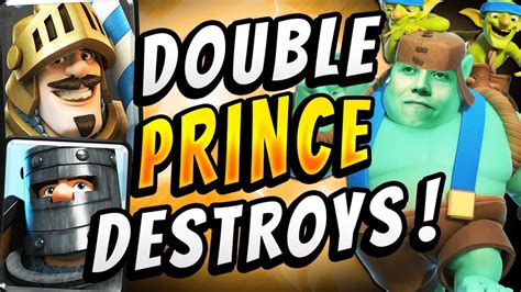 New And Improved Goblin Giant Double Prince Deck — Clash Royale Youtube