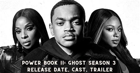 Power Book Ii Ghost Season 3 Release Date Cast Trailer Open Sky News