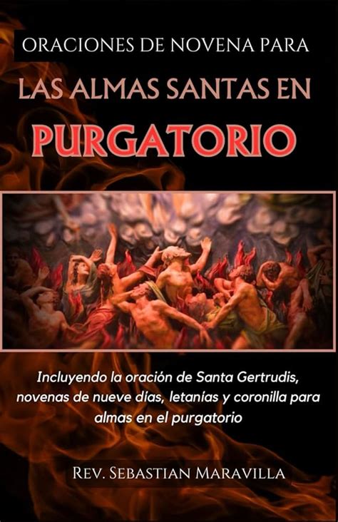 Novena A Las Almas Del Purgatorio Para Pedir Un Favor Gu A Completa