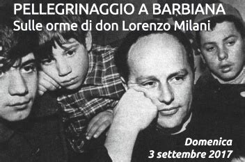 A Barbiana Per Ricordare Don Lorenzo Milani Acli Provinciali Di