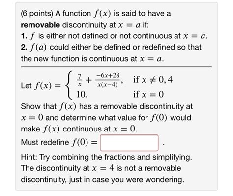 Solved A Function F X Is Said To Have A Removable Chegg