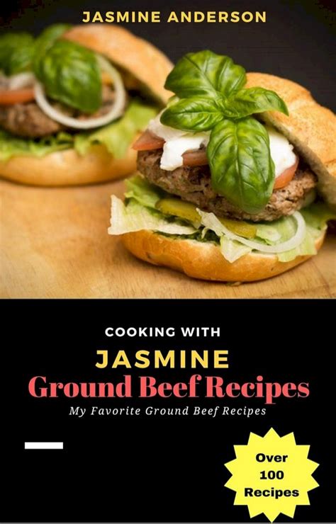 Cooking With Jasmine Ground Beef Recipes Pchome H