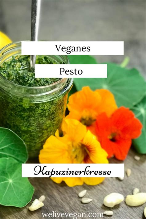 Kapuzinerkresse Pesto Nat Rliches Antibiotikum Recipe Plants