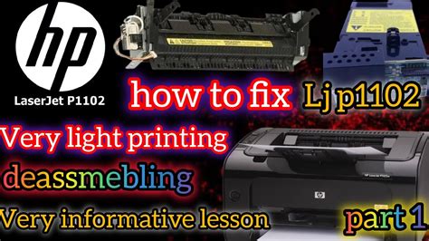 Hp Laserjet P1102 Faded Printing How To Fix Lj P1005 And P1108w Desassembling Printer