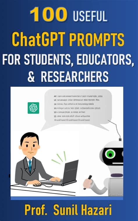 100 Useful Chatgpt Prompts For Students Educators And Researchers By