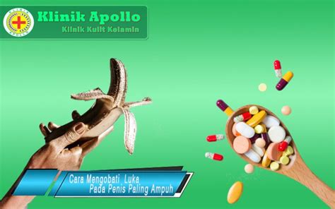 Cara Mengatasi Luka Pada Penis Klinik Apollo Jakarta