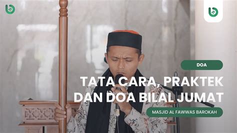 Tata Cara Bacaan Dan Doa Bilal Jumat Lengkap Youtube