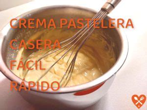 C Mo Hacer Crema Pastelera F Cil Y R Pido