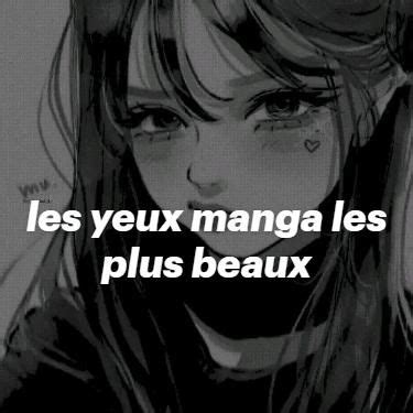 Les Yeux Manga Les Plus Beaux Manga