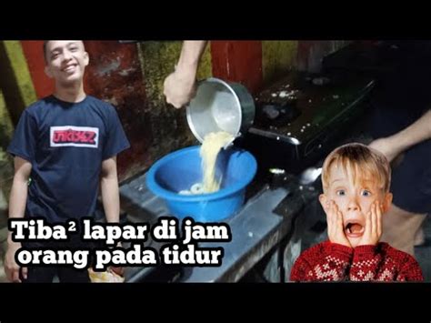 Efek Lapar Tengah Malam Mie Jumbo Tempat Makan Jumbo YouTube