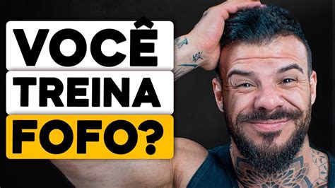 Como Saber Se O Seu Treino É Fofo Youtube