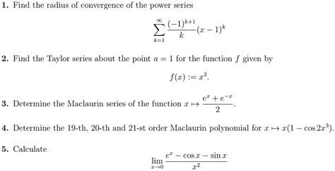 1 Find The Radius Of Convergence Of The Power Series 1k1 X 1k Kl 2 Find