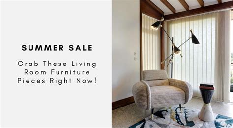 Summer Sale: Grab These Living Room Furniture Pieces Right Now!