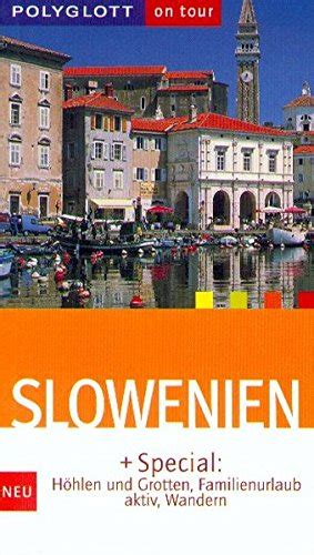 Polyglott Reisef Hrer Slowenien By Unknown Author Goodreads