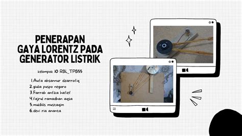 Penerapan Gaya Lorentz Pada Generator Listrik Sederhana Ii Kelompok