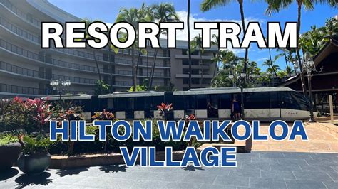 Tram Ride At Hilton Waikoloa Village Big Island Youtube