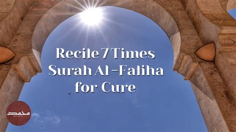 Recite Seven Times Surah Al Fatiha For Good Health And Cure