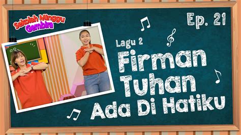 Sekolah Minggu Gembira FIRMAN TUHAN ADA DI HATIKU Gerak Dan Lagu