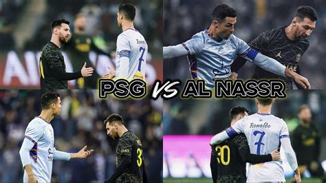 Psg Vs Al Nassr Status Messi And Ronaldo Together Messi Hugging