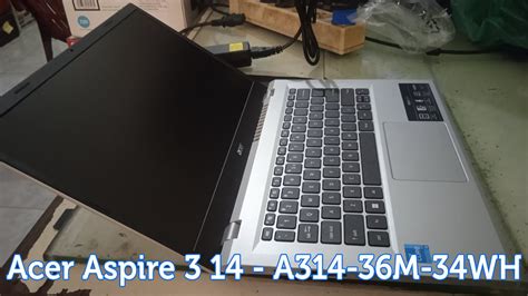 Review Acer Aspire 3 14 A314 36m 34wh Youtube