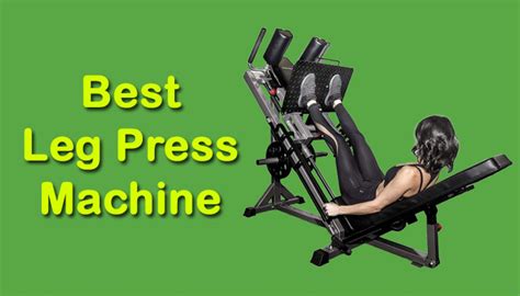 ? 6 Best Leg Press Machine Reviews and Deals in 2025