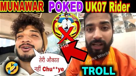 Shocking 😱 Munawar Again Poked Uk07 Rider 😡 Munawar Faruqui Vs Uk07 Rider Controversy Uk07