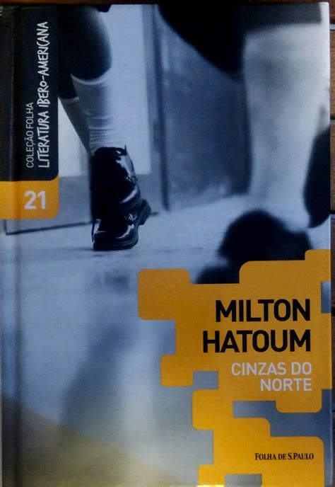 Livro Cinzas Do Norte Usado Milton Hatoum Cirkula Editora E Livraria