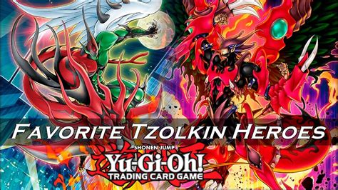 Yu Gi Oh Favorite Hero Tzolkin Combos 2023 5 0 Ft Elemental HERO