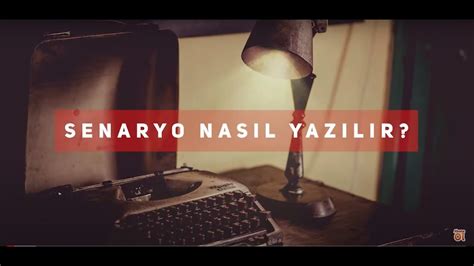 SENARYO NASIL YAZILIR YouTube