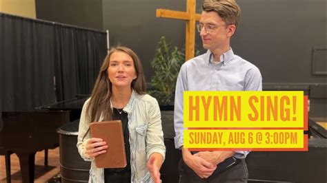 Join Us For A Hymn Sing On Aug 6 Youtube