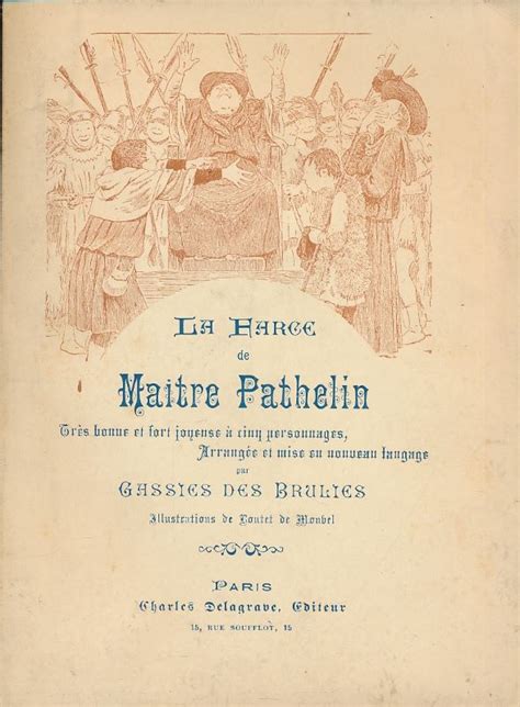 La Farce De Ma Tre Pathelin Tr S Bonne Et Fort Joyeuse Cinq