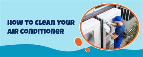 How To Clean Your Air Conditioner Ready And Able