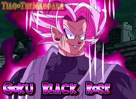 Goku Black Rose by TiagoTheMangaka on DeviantArt