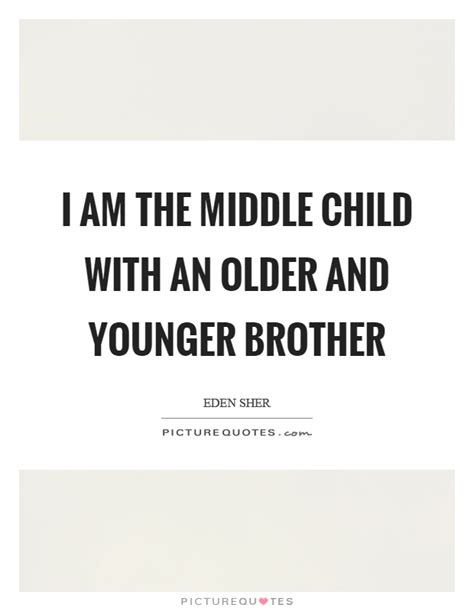 Middle Child Quotes & Sayings | Middle Child Picture Quotes