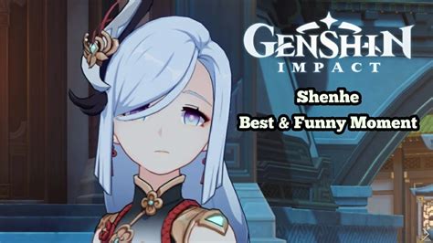 Genshin Impact Shenhe Best And Funny Moment Compilation Youtube